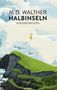M. D. Walther: Halbinseln, Buch
