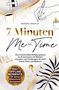 „7 Minuten Me-Time“: Kreatives Buch mit Rätseln und Challenges. Illustrationen von Tasse, Hand mit Stift, Pflanzenblatt., Buch