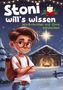 "Stoni will's wissen: Weihnachten mit Oma entdecken." Illustration eines Jungen vor einer Krippe im Schnee., Buch