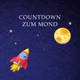 "COUNTDOWN ZUM MOND" steht über einer Illustration mit einer Rakete, Mond und Sternen vor blauem Hintergrund., Buch