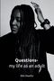 "Questions - my life as an adult" von Bibi Nwafor. Eine Frau mit geflochtenem Haar hebt ihre Hand, in schwarz-weiß., Buch