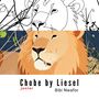 "Chobe by Liesel junior Bibi Nwafor." Oben ein Löwe halb als Skizze, halb als farbige Illustration., Buch