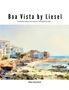 Text: Boa Vista by Liesel. Across the Winds: My Journey Through Boa Vista. Bibi Nwafor. 

Illustration: Küstenlandschaft mit Gebäuden und Booten., Buch