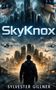 Text: "SkyKnox", "SYLVESTER GILLNER". Science-Fiction-Szene mit futuristischer Stadt, Drohnen und einer Person von hinten., Buch