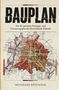 "BAUPLAN. Der KI-gestützte Strategie- und Umsetzungsplan für Deutschlands Zukunft. Reinhard Brückner." 

Karte im Hintergrund., Buch