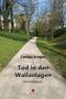 "Carolyn Srugies. Tod in den Wallanlagen. Kriminalroman." Ein Weg führt durch einen parkähnlichen Bereich mit Bäumen., Buch