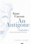 Anne Carson: An Antigone, Buch