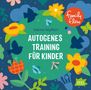 Sabine Seyffert: FamilyFlow.Autogenes Training für Kinder, CD