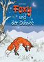 Karin Keck: Foxy und der Schnee (Hardcover-Version), Buch