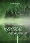 Mayke Dorn: Mystische Gewässer, Buch