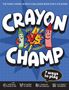 Text: "Crayon Champ", "Kids vs Parents", "7 ways to play". Illustration zweier animierter Wachsmalstifte mit fröhlichen Gesichtern., Buch