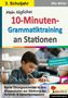 Mila Müller: Mein tägliches 10-Minuten-Grammatik-Training an Stationen / Klasse 3, Buch
