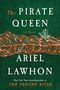Der Text lautet: "The Pirate Queen. Ariel Lawhon. Ireland's Fiercest Chieftain, England's Greatest Problem." Im Hintergrund sind keltische Muster und ein stilisiertes Schiff sichtbar., Buch