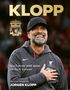 Liverpool: Jürgen Klopp: Die Ära FC Liverpool, Buch