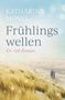 Katharina Mosel: Frühlingswellen, Buch