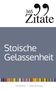 Text: "365 Zitate", "Stoische Gelassenheit", "Tim Reichel | Aphoria Verlag". Gestaltung mit grauem Block und bunten Streifen., Buch