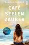 Sandra Diemer: Café Seelenzauber am See | Wo die Liebe hinfällt (Band 3), Buch