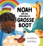 Tim Thornborough: Noah und das unglaublich große Boot, Buch