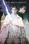 Ashley Shuttleworth: A Cruel and Fated Light - Nichts ist gefährlicher als das Schicksal (Hollow Star Saga 2) (Erstauflage mit Farbschnitt), Buch