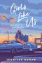 "Girls Like Us", "Das Sequel zu Some Girls Do", "Jennifer Dugan". Illustration: Zwei Menschen auf einem Auto im Sonnenuntergang.
