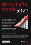 Eckhart Hilgenstock: Wirtschaftswende jetzt!, Buch