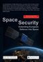 Titel: Space Security. Untertitel: Extending European Defence into Space. Im Hintergrund ein Satellit über Europa., Buch