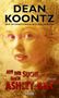 Dean Koontz: Auf der Suche nach Ashley Bell, Buch