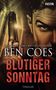 "NEW YORK TIMES-BESTSELLERAUTOR Ben Coes: BLUTIGER SONNTAG. Thriller. Ein Mann hält eine Pistole und schaut intensiv.", Buch