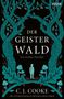 C. J. Cooke: Der Geisterwald, Buch, Buch