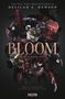 Text: "Delilah S. Dawson, BLOOM, Ein Horror-Roman. Wenn Leidenschaft zur tödlichen Gefahr wird... FESTA."  
Dunkler Blumenkreis, unheimlich., Buch