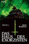 „Buch 2, Nick Roberts, Das Haus des Exorzisten“; ein düsteres Haus vor grünem Himmel, mit Ästen und bedrohlicher Atmosphäre., Buch