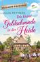 Julia Reymers: Die kleine Goldschmiede in der Heide, Buch