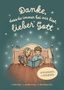 Der Text lautet: "Danke, dass du immer bei mir bist, lieber Gott. 20 Geschichten zum Einschlafen." Illustration von zwei Kindern im Bett, ein Buch lesend., Buch