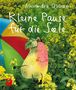 Alexandra Quiram: Kleine Pause für die Seele, Buch, Buch