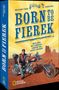 Das Cover zeigt den Text "Born to be Fierek". Darunter steht "Mein Leben mit Lederjacke, Leberkäs und Harley-Davidson". Darunter sitzt ein Mann auf einem Motorrad vor einer Wüstenlandschaft., Buch