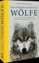 Jim Dutcher: Das geheime Wissen der Wölfe, Buch, Buch