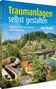 Josef Brandl: Traumanlagen selbst gestalten, Buch