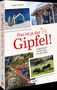 „Das ist ja der Gipfel! Unglaubliches und Skurriles aus den Alpen.“ Fotos von Bergen, Ziegen und einer roten Seilbahn., Buch