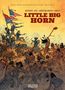 Luca Blengino: Die Wahre Geschichte des Wilden Westens: Little Big Horn, Buch, Buch