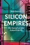 Text: "Nick Srnicek, SILICON EMPIRES, Der Kampf um die Zukunft der KI." Hintergrund: Bunte Schaltkreise., Buch