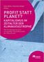 Buchtitel "Profit statt Planet?", Thema Kapitalismus & Klimakrise. Hintergrund blau, markanter pinker Kreis., Buch