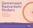 „Gemeinsam Radverkehr fördern. Rezepte für die kommunale Verkehrswende.“ Ein oranges Fahrradrad rechts, lila Balken unten.