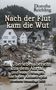 Dorothe Reichling: Nach der Flut kam die Wut - Ein Überlebensbericht aus dem Ahrtal und vom Versagen nach der Katastrophe - Erweiterte Neuauflage 2025, Buch