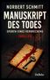 „Norbert Schmitt, Manuskript des Todes, Spuren eines Verbrechens, Thriller.“ Alte Notiz, rote Flecken, antiker Schlüssel., Buch