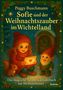 "Sofie und der Weihnachtszauber im Wichtelland" von Peggy Buschmann. Ein Mädchen hält einen Brief, neben ihr ein Wichtel., Buch
