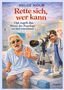Text: "Rette sich, wer kann - Opi regelt das - Wenn der Popologe zu tief reinschaut". Illustration: Arzt mit Teleskop und älterer Mann im Krankenhaus., Buch