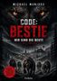 "CODE: BESTIE. WIR SIND DIE BEUTE. Ein Rudel Wölfe greift im Schnee vor einem Dorf und einer Einrichtung mit Biohazard-Symbol an.", Buch
