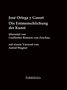 Ortega y Gasset José: Die Entmenschlichung der Kunst, Buch