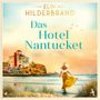 Elin Hildebrand: Das Hotel Nantucket, 2 MP3-CDs, 2 MP3-CDs