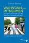 Simon Benne: Wahnsinn zum Mitnehmen, Buch